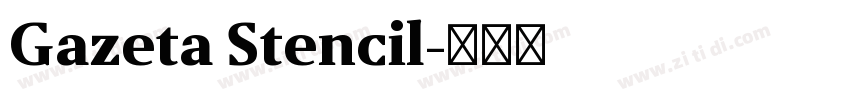 Gazeta Stencil字体转换